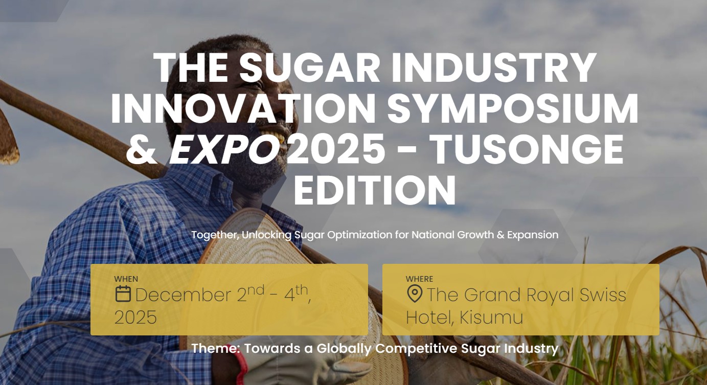 THE SUGAR INDUSTRY INNOVATION SYMPOSIUM & EXPO 2025 - TUSONGE EDITION